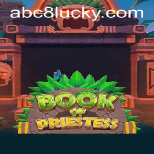 Exploring BookOfPriestess: A Fascinating Gaming Odyssey